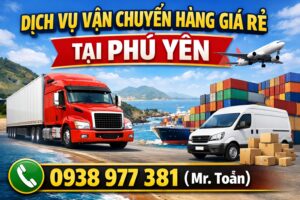 Dịch Vụ Vận Chuyển Hàng Giá Rẻ Tại Phú Yên – Trung Chuyển 247