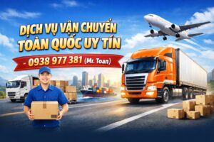 Dịch Vụ Vận Chuyển Toàn Quốc Uy Tín – Trung Chuyển 247 Phú Yên