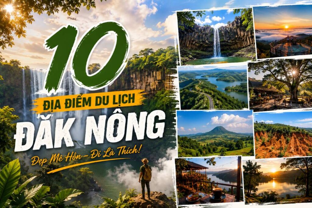 10 Địa Điểm Du Lịch Đắk Nông