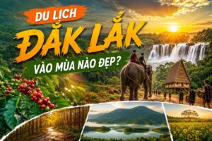 Du Lịch Đắk Lắk Vào Mùa Nào Đẹp?