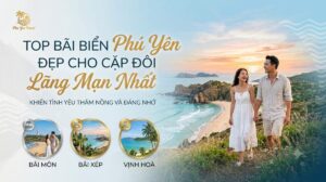 Top Bãi Biển Phú Yên Đẹp Cho Cặp Đôi Lãng Mạn Nhất